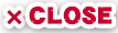 CLOSE